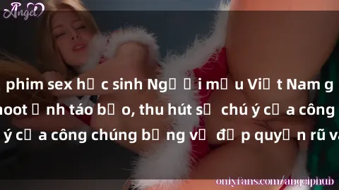 phim sex học sinh Người mẫu Việt Nam gây sốt với loạt shoot ảnh táo bạo, thu hút sự chú ý của công chúng bằng vẻ đẹp quyến rũ và gợi cảm.